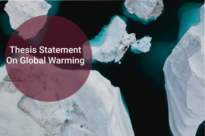 Thesis statement on global warming