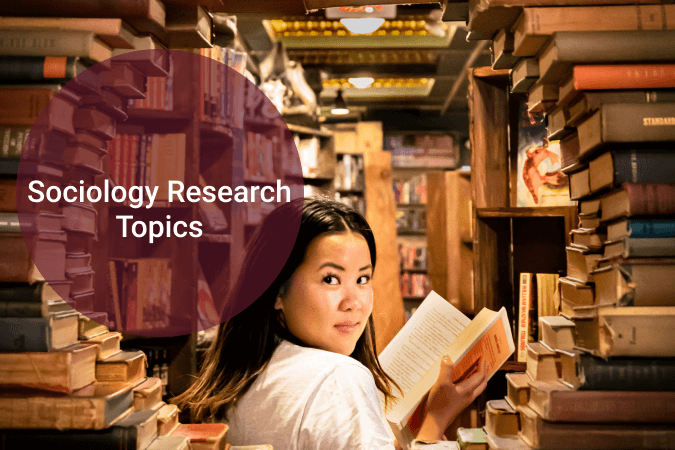 Sociology Research Topics That Will Give You an A